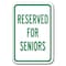 Signmission Reserved For Seniors 12inx18in Heavy Gauge Aluminums, A-1218 Hospital - Reserved For Senior A-1218 Hospital - Reserved For Senior - alternate 1